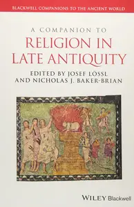 A Companion to Religion in Late Antiquity (Blackwell Companions to the Ancient World)