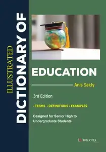 Illustrated Dictionary of Education, 3rd Edition