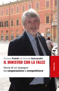 Giuliano Poletti, Niccolò Guicciardini - Il ministro con la falce