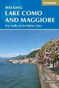 Walking Lake Como and Maggiore: Day walks in the Italian Lakes (Cicerone Guides)