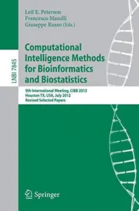Computational Intelligence Methods for Bioinformatics and Biostatistics: 9th International Meeting, CIBB 2012, Houston, TX, USA