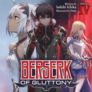 Berserk of Gluttony (Light Novel), Vol. 4