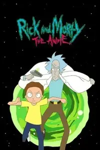 Rick and Morty: The Anime S01E08