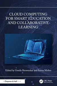 Cloud Computing for Smart Education and Collaborative Learning