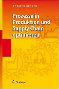 Prozesse in Produktion und Supply Chain optimieren