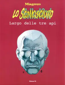 Magnus Lo Sconosciuto - Volume 2 - Largo Delle Tre Api