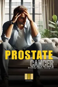 Prostate Cancer: Breaking Taboos, Valuing Life