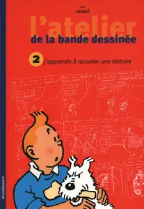 L'Atelier De La Bande Dessinée Avec Hergé - Tome 2