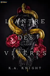 K.A. Knight, "L'antre des vipères"