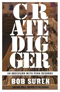 Crate Digger: An Obsession with Punk Records