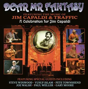 VA - Dear Mr Fantasy (Featuring Music Of Jim Capaldi & Traffic)  A Celebration For Jim Capaldi (Remastered) (2007/2025)