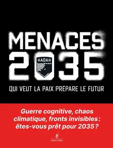 Collectif, "Menaces 2035 : Qui veut la paix prépare le futur"