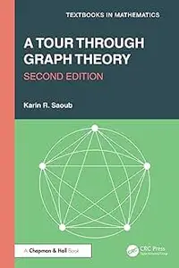 A Tour through Graph Theory (Textbooks in Mathematics), 2nd Edition