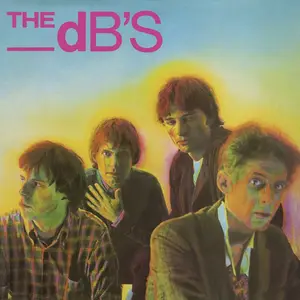 The dB's - Stands for deciBels (Remastered) (1981/2024) [Official Digital Download]