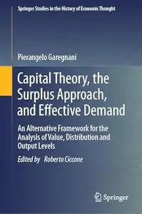 Capital Theory, the Surplus Approach, and Effective Demand