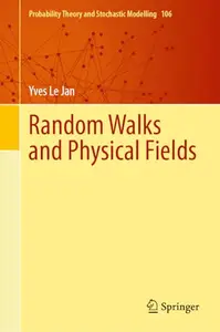 Random Walks and Physical Fields