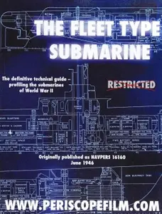 The Silent Service in WWII: The Fleet Type Submarine