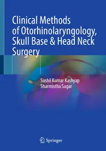 Clinical Methods of Otorhinolaryngology, Skull Base & Head Neck Surgery