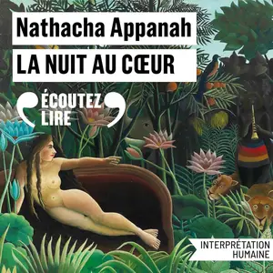 Nathacha Appanah, "La nuit au coeur"