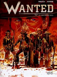 Wanted (Rocca/Girod) - Tome 1 - Les frères Bull