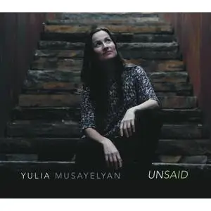 Yulia Musayelyan - Unsaid (2020) [Official Digital Download 24/96]