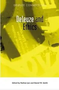 Deleuze and Ethics [Repost]