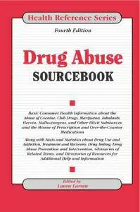 Drug Abuse Sourcebook, 4th edition