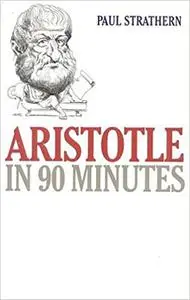 Aristotle in 90 Minutes