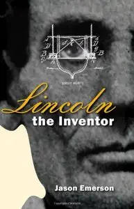 Lincoln the Inventor (repost)