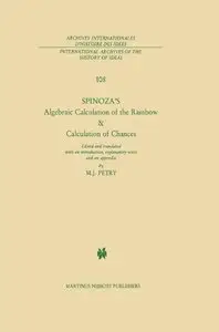Spinoza's Algebraic Calculation of the Rainbow & Calculation of Chances