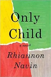 Only Child: A novel