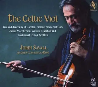 Jordi Savall & Andrew Lawrence-King - The Celtic Viol 1 (2009) SACD ISO