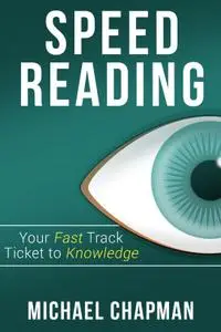 Speed Reading: Your Fast Track Ticket to Knowledge