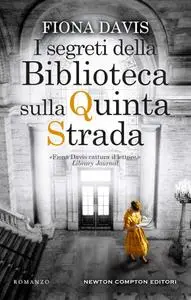 Fiona Davis - I segreti della Biblioteca sulla Quinta Strada