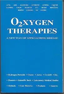 Oxygen Therapies:A New Way of Approaching Disease