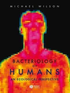 Bacteriology of Humans: An Ecological Perspective