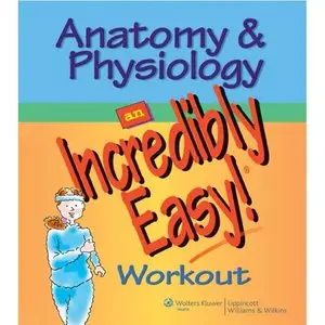 Anatomy & Physiology: An Incredibly Easy! Workout (repost)