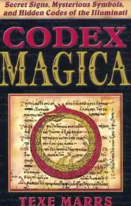 Codex Magica: Secret Signs, Mysterious Symbols, and Hidden Codes  (Repost)