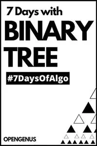 7 days with Binary Tree (#7daysOfAlgo Book 2)