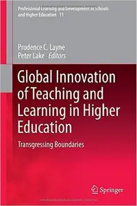 Global Innovation of Teaching and Learning in Higher Education: Transgressing Boundaries