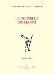 «La doncella sin manos» by Magdalena Camargo Lemieszek