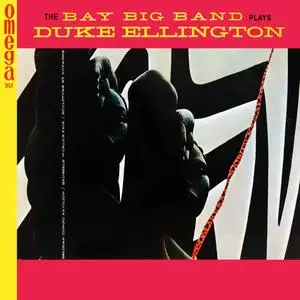 The Bay Big Band - Plays Duke Ellington (1960/2023) [Official Digital Download 24/96]