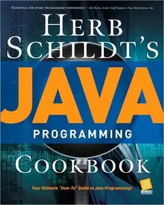 Herbert Schildt, Herb Schildt's Java Programming Cookbook (Repost) 