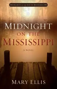 «Midnight on the Mississippi» by Mary Ellis