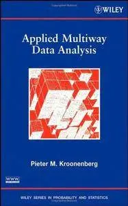 Applied Multiway Data Analysis (Repost)