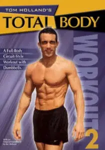 TOM HOLLAND - Total Body Workout 2