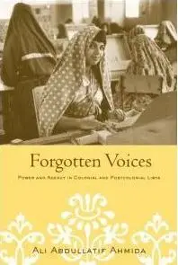 Forgotten Voices: Power and Agency in Colonial and Postcolonial Libya