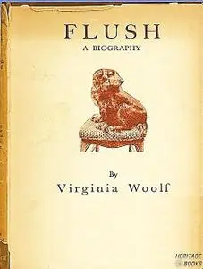 «Flush : A Biography» by Virginia Woolf