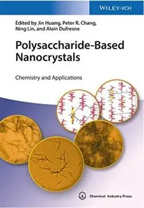 Polysaccharide-Based Nanocrystals: Chemistry and Applications [Repost]