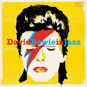 VA - David Bowie In Jazz: A Jazz Tribute To David Bowie (2020) {Wagram Music}
